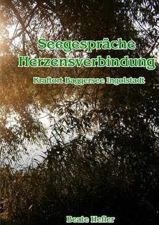Seegesprächer - Herzensverbindung von Beate hefler