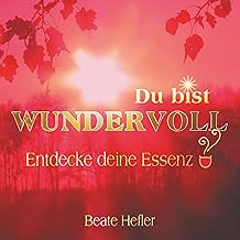 du bist wundervoll von beate hefler
