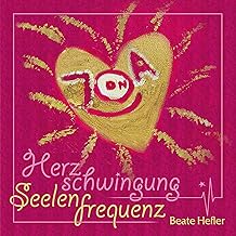 herzschwingung seelenfrequenz buch von beate hefler